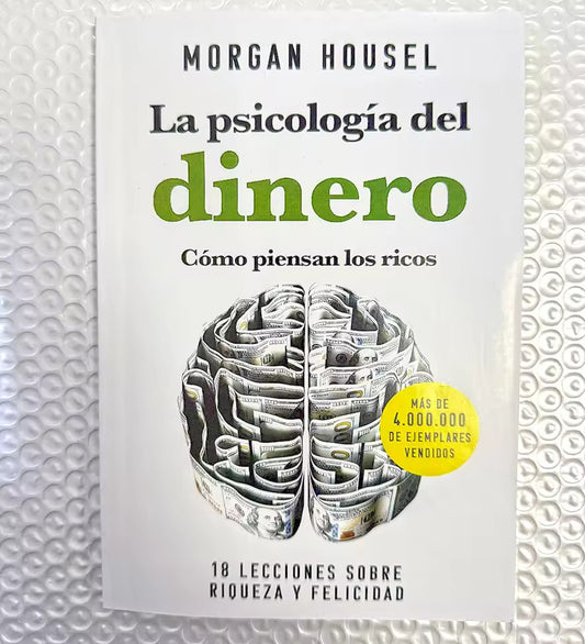 The Psychology of Money: Timeless Lessons on Wealth, Greed, and Happiness Finance Books for Adult （Spanish Language）